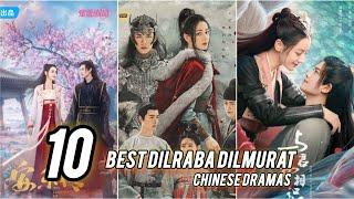 Top 10 Best Dilraba Dilmurat Chinese drama 2024