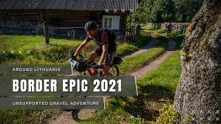 BORDER EPIC 2021 - Unsupported Gravel Adventure | Bikepacking Along Border of Lithuania | Epas