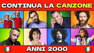 CONTINUA LA CANZONE ITALIANA - ANNI 2000 (Parte 2) | Finish The Lyrics Quiz