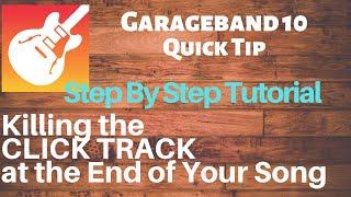 #GaragebandTutorial - Killing the Click Track at the End of Your Song