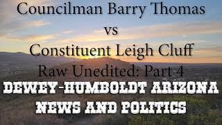 Dewey-Humboldt Arizona Councilman Barry Thomas vs Constituent Leigh Cluff Injunction Part 4