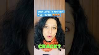 What Happens When You STOP LYING To Yourself? NEET 2025/ Vani MAAM