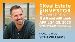 Land Investing with Seth Williams: Midwest Real Estate Investor Conference Speaker Spotlight