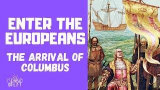 Ep.5 Enter the Europeans and Columbus - CSEC Caribbean History (History Class)