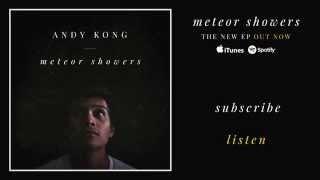 Andy Kong - Meteor Showers (Audio)