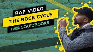 The Rock Cycle | Rap Video by SquidBooks