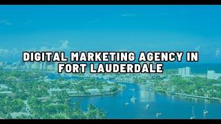 5 Best Digital Marketing Agencies in Fort Lauderdale