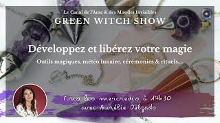 "The Green Witch Show" avec Aurélie Delgado - 18/09/2024