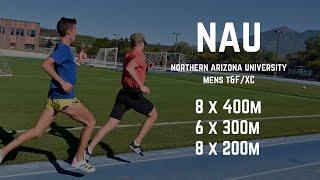 NAU Men's XC Team - 8x400m, 6x300m, 8x200m