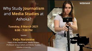 Why Study Journalism and Media Studies at Ashoka?