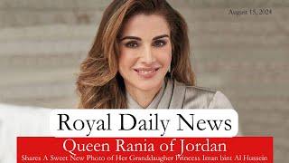 Queen Rania of Jordan Shares An Adorable Photo of Her Granddaughter!  Plus, More #RoyalNews