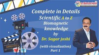 E Biotorium Complete in Details Scientific A to Z Bio Magnetic Knowledge (with visualization) Part 1