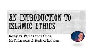 An Introduction to Islamic Ethics