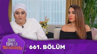 Zuhal Topal'la Yemekteyiz 661. Bölüm @Yemekteyiz