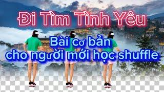 Shuffle dance cùng hướng “ĐI TÌM TÌNH YÊU 3” bài cơ bản 64b+32 #shuffledance #nhachottiktok