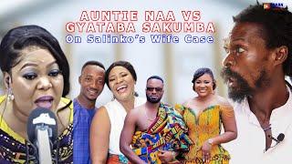 GYATABA SAKUMBA SETS F1RE ON SALINKO'S WIFE NEW MARRIAGE VIBES ON AUNTIE NAA OF OYEREPA AFUTUO FORG