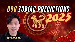 2025 Zodiac Signs Predictions: Dog [Iverson Lee]