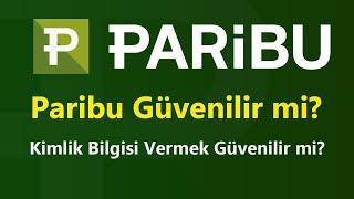 Paribu Güvenilir mi? Paribu'ya Kimlik Bilgisi Vermek Güvenilir mi?