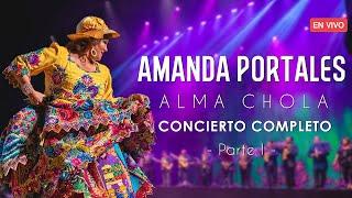 CONCIERTO COMPLETO 4k | AMANDA PORTALES (Parte 1)