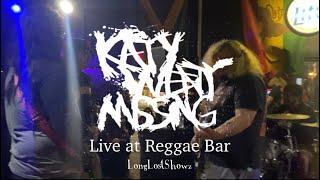 Katywentmissing Live at Reggae Bar 11/23 | LongLostShowz