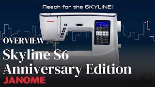 Introducing the Skyline S6 Anniversary Edition