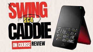 IMPRESSIVE! Swing Caddie SC4 ON COURSE Review