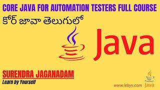 Core Java In Telugu | Java in 1.5hrs |Core Java for Automation Testers Full Course Beginners Part-1