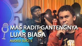 Peserta Audisi Bilang Ngefans sama Raditya DIka, Radit Langsung Manggil Satpam - SUCI 5