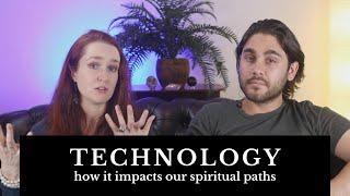 How Does Technology Influence Our Spiritual Path?