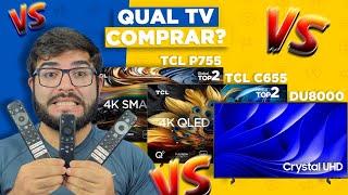 TCL é melhor que Samsung? P755 e C655 vs DU8000! Qual Smart TV COMPRAR? (Comparativo)