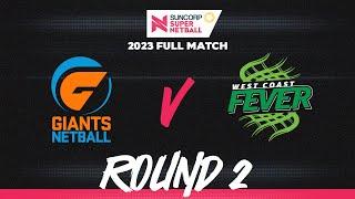 GIANTS v Fever | Round 2, 2023 | Full Match | Suncorp Super Netball