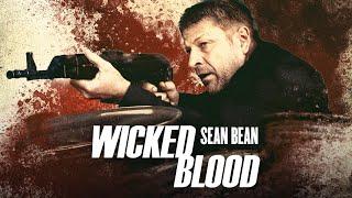 Wicked Blood (spannender ACTION THRILLER auf Deutsch, kompletter DRAMA KRIMI mit SEAN BEAN)