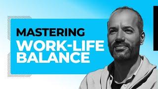 Mastering Work-Life Balance: Essential Tips for Personal Growth