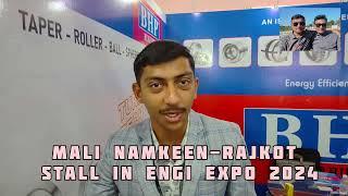 MALI NAMKEEN-RAJKOT STALL VISIT AT ENGI EXPO 2024 AHMEDABAD