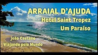 ARRAIAL D'AJUDA - UM LUGAR MÁGICO