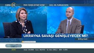 Furkan Kaya ile “Brifing Saati” / Ukrayna Savaşı Genişleyecek Mi? – 18 11 2024