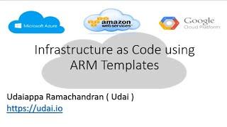 Udai Ramachandran: Infrastructure as Code using ARM Template