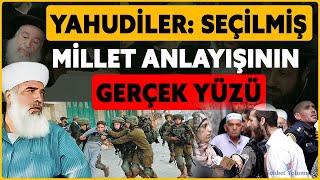 Yahudiler: Seçilmiş Millet Anlayışının Gerçek Yüzü - Timurtaş Uçar Hoca #yahudi #filistin #gündem