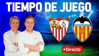 SEVILLA VS VALENCIA CF | Tiempo de Juego COPE | Radio Cadena COPE