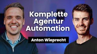 Die komplett automatisierte Agentur? Alle Details zur 1-Click Agency mit Anton Wieprecht