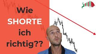 Wie SHORTE ich richtig? Erklärung für Trading Anfänger + Beispiele (Tutorial) | Short im Aktienmarkt