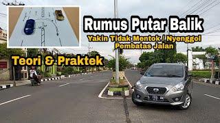 RUMUS CARA PUTAR BALIK | U TURN Teori Dan Praktek