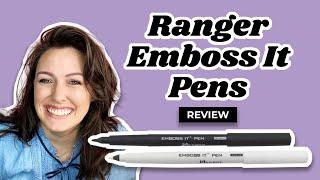 Ranger Emboss It Pens - Review & Demonstration