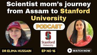 Assam to Stanford University: Journey of a Scientist Mom