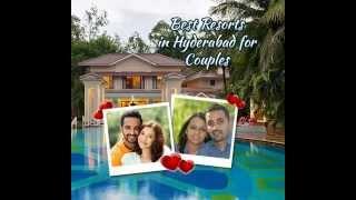 Best Resorts in Hyderabad for Couples