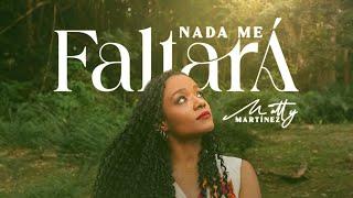 Matty Martínez | Nada Me Faltará | Video Oficial