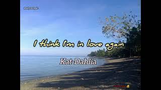 I think I'm in love again by Kat Dahlia