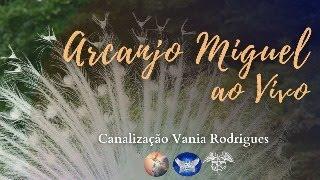 Arcanjo Miguel  ao Vivo - Hoje às 20:30h - 27-11-24