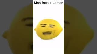 lemon + man face #shorts 