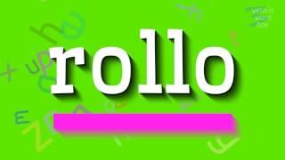 HOW TO SAY ROLLO? #rollo